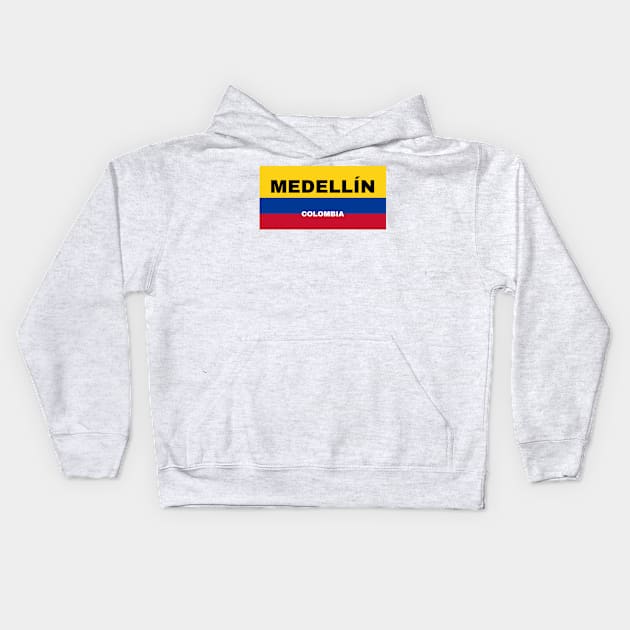 Medellín City in Colombian Flag Colors Kids Hoodie by aybe7elf